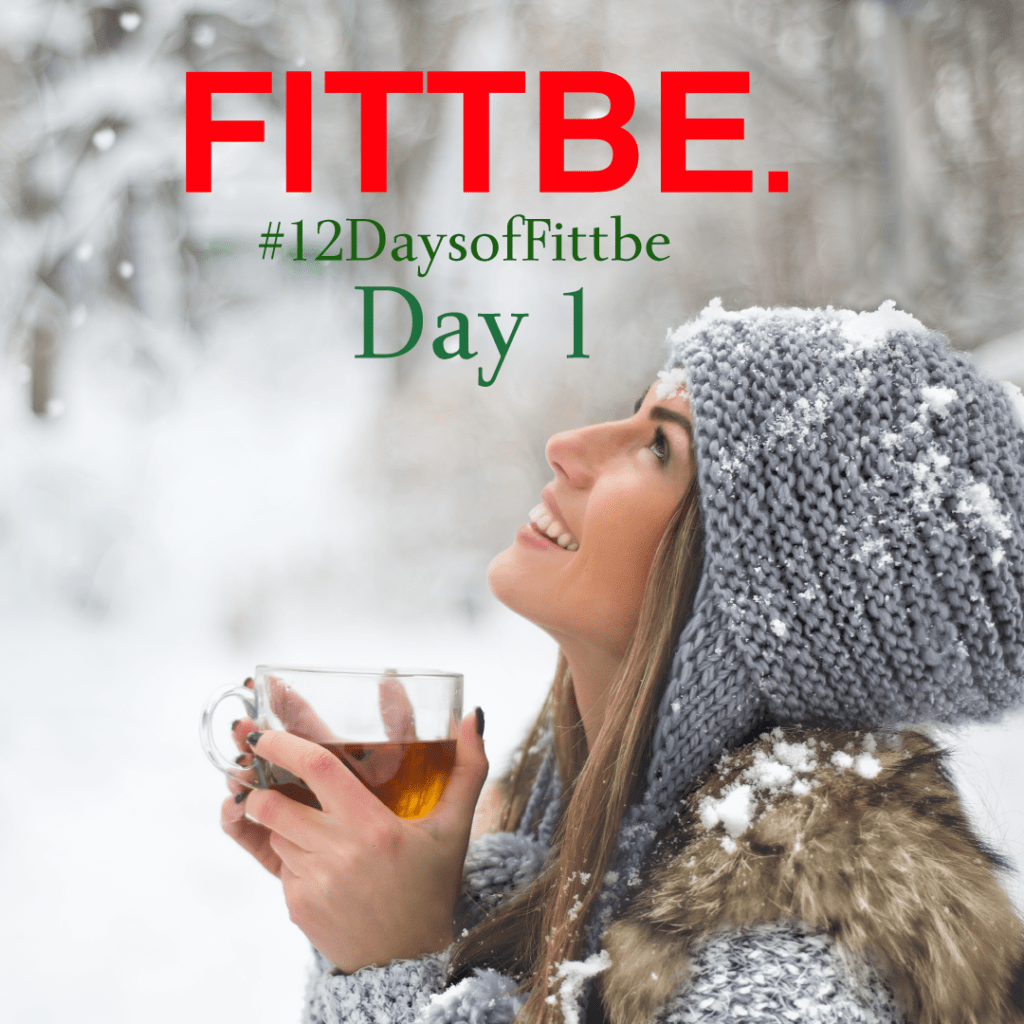 12 Days of Fittbe Day 1