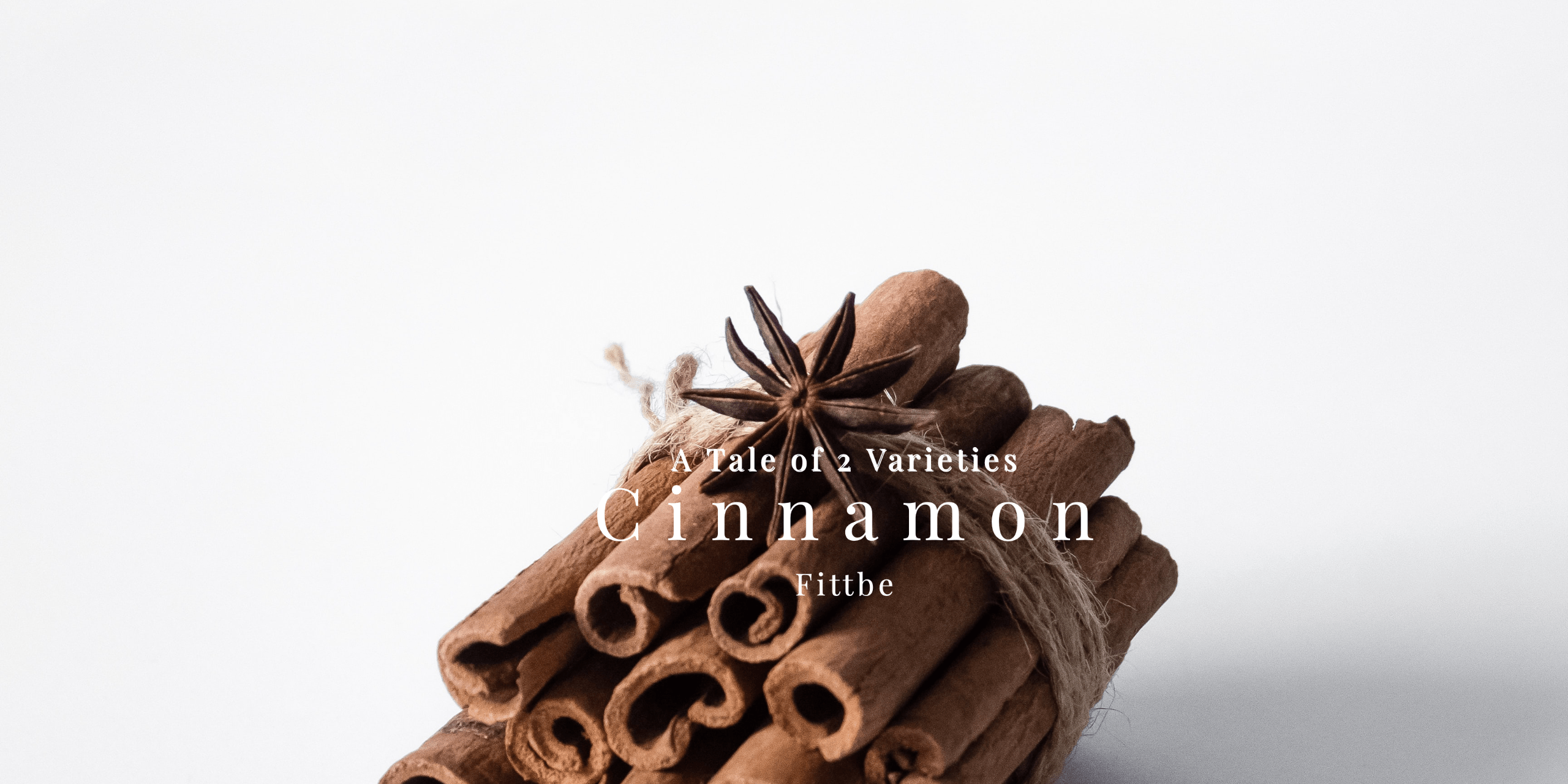 A tale of 2 Cinnamon Varieties: The Healthy Cozy Spice