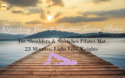 Fabulous Pilates Workout for Abs & Shoulders