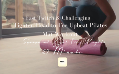 Tighten Head to Toe Upbeat Pilates Mat Workout: 27 Minutes
